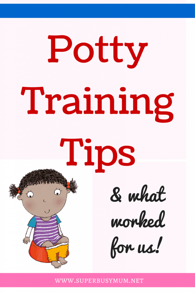What worked for us when potty training