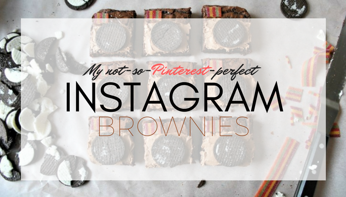My not-so-Pinterest-perfect Instagram Brownies