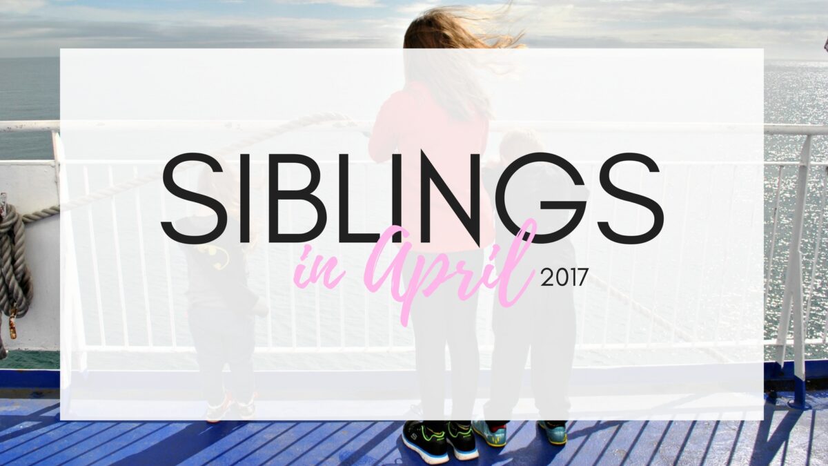 My Siblings Project | April 2017
