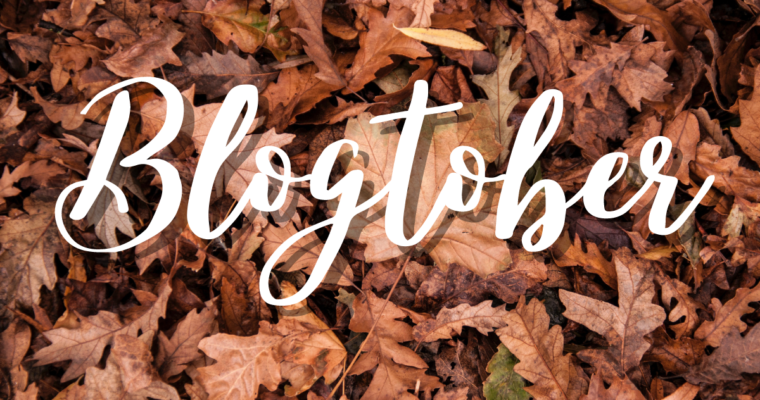 What is Blogtober & why am I taking part?