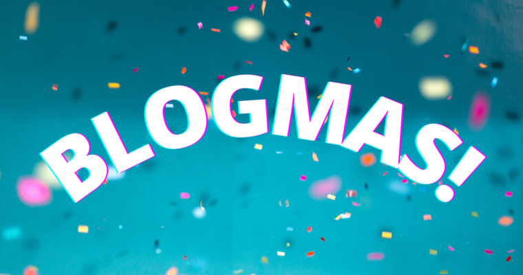 Happy First Day of Blogmas!